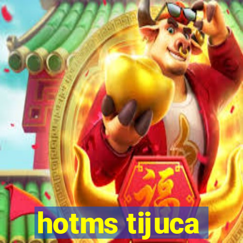 hotms tijuca